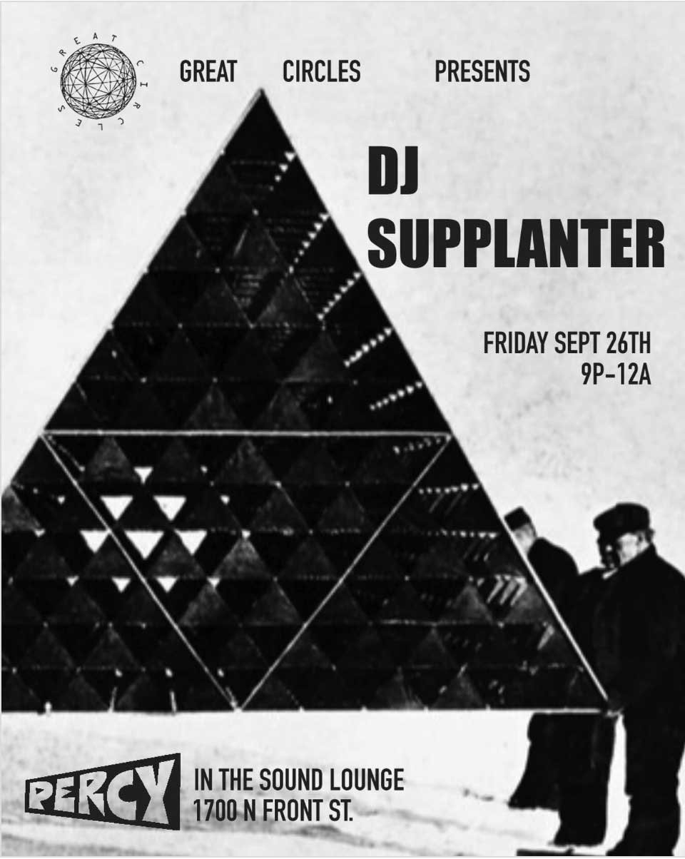 DJ Supplanter at Percy Sound Lounge Philadelphia,PA